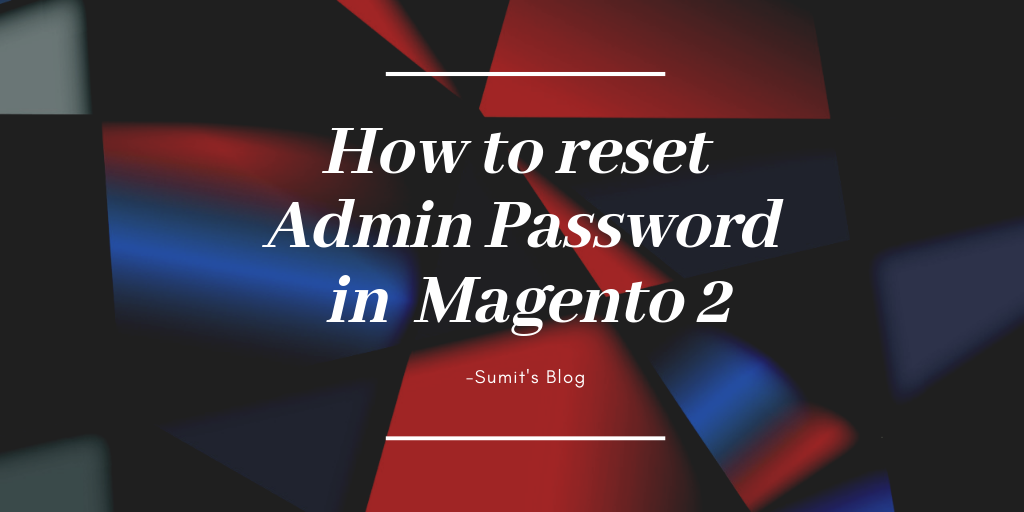 How to reset Admin Password in Magento 2