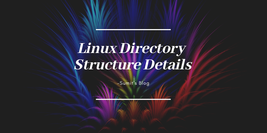 Linux Directory Structure Details